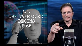 A.I. The Takeover Begins E 65