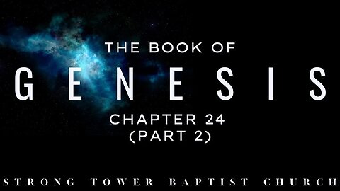 Genesis 24 Part 2 (V29-67) | STBC