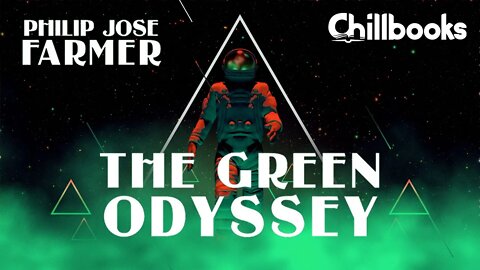 The Green Odyssey by Philip Jose Farmer (Audiobook with Synthwave music)