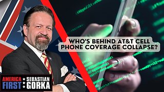 Sebastian Gorka FULL SHOW: Who's behind AT&T cell phone coverage collapse?
