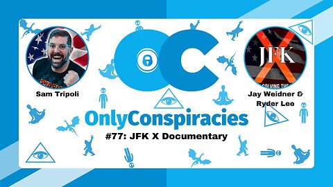 Only Conspiracies with Sam Tripoli 77 Ryder Lee & Jay Weidner