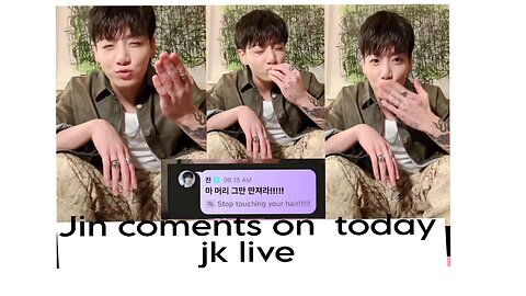 Today Jungkook live and Jin coments in jk live