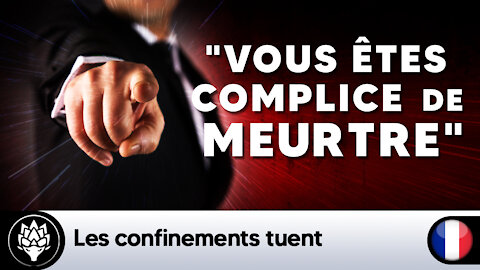 Les confinements tuent et c'est incontestable