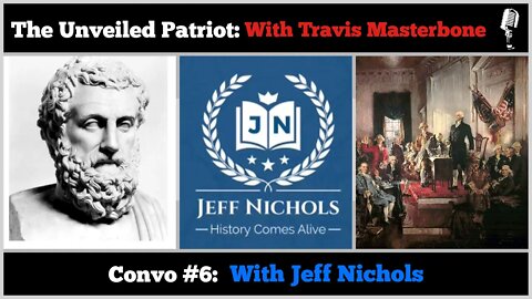 The Unveiled Patriot - Convo #6: WITH JEFF NICHOLS