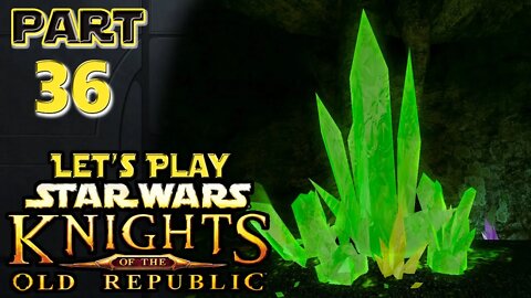Let's Play Star Wars: KotOR |Ep.36| Crystal Caves