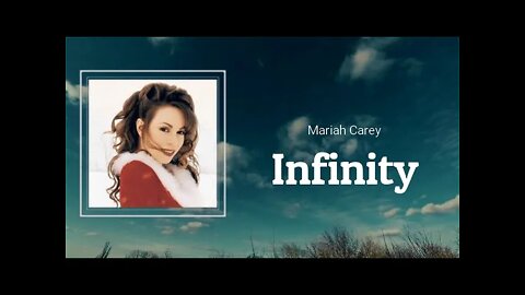 Mariah Carey - Infinity (Lyrics)