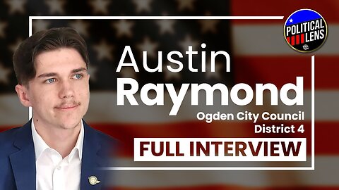 2023 Candidate for Ogden City Council District 4 - Austin Raymond