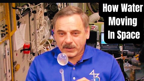 Moving Water in Outer Space / See the Magic of Water in Space