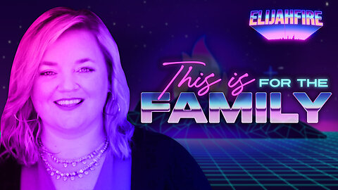 ElijahFire: Ep. 190 – HARMONY KLINGENMEYER “THIS IS FOR THE FAMILY”