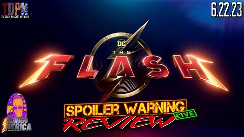 The Flash (2023)🚨SPOILER WARNING🚨Review LIVE | Movies Merica | 6.22.23