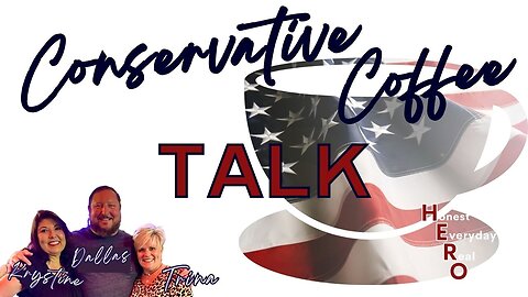 Our 1st Conservative Coffee Talk - Miracles Do Still Happen!