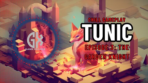 Tunic Gameplay: The Garden Knight