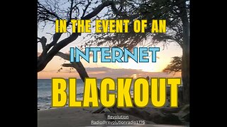 In the event of an internet blackout