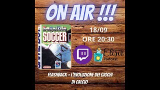 Ep.186 – Flashback - l'evoluzione dei giochi di calcio Ep 3