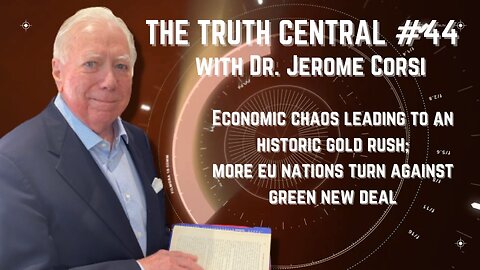 Economic Chaos Leading to Gold Rush; More EU Nations Turn Against Green New Deal