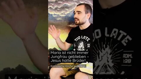 #Maria ist nicht immer #Jungfrau geblieben – #Jesus hatte Brüder! #KatholischeKirche widerlegt.