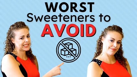 The WORST Sweeteners & Sweet Tooth Hacks! What NOT to Eat! Weight Loss Tips, Healthy Food, Nutrition