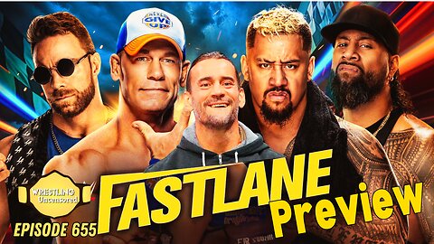 Is CM Punk returning to the WWE? | Fastlane 2023 Preview | Episode 655