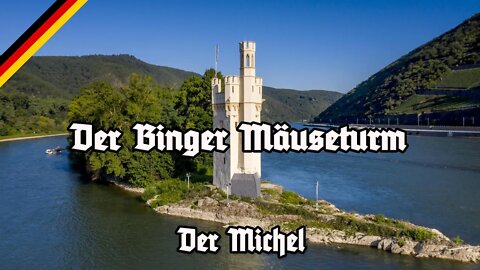 Der Binger Mäuseturm - Der Michel - German legend