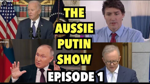 AUSSIE PUTIN SHOW | Putin is interviewed by Joe Biden with guest from Aus & Canada