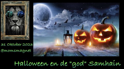 Halloween en de "god" Samhain