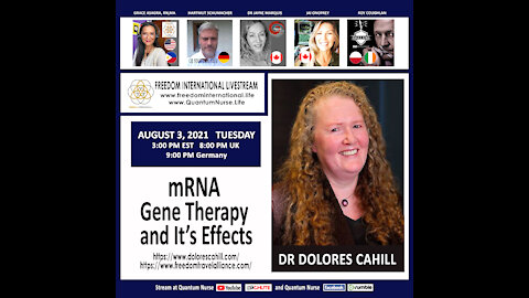 Dr. Dolores Cahill -"mRNA Gene Therapy and Its Effects" @ QN Freedom Intl Live