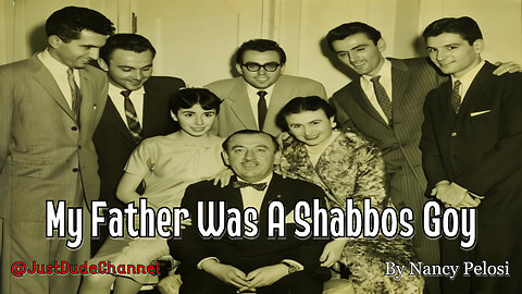 My Father Was A Shabbos Goy | Nancy Pelosi