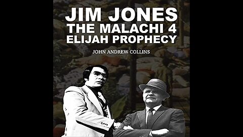 NOW ON AUDIBLE! Jim Jones The Malachi 4 Elijah Prophecy