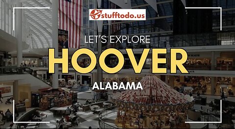 Unforgettable Experiences Await: 15 Things to Do in Hoover, Alabama | Stufftodo.us
