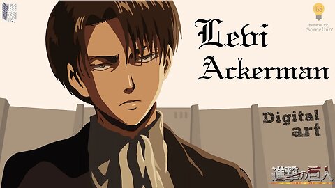 Levi Ackerman | Shingeki no Kyojin | Attack on Titan | Anime | Digital Art