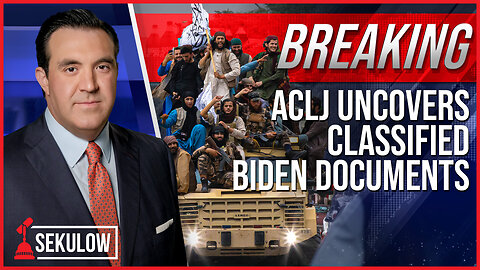 BREAKING: ACLJ Uncovers Classified Biden Documents