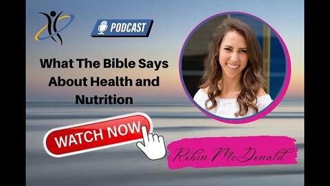 What Does The Bible Say about Health and Wellness, Nutrition, and Healthy Eating