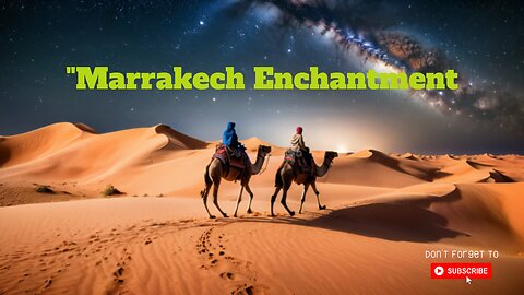 Marrakech : An Exclusive and Captivating Journey to Morocco's Capital of Colors and Heritage