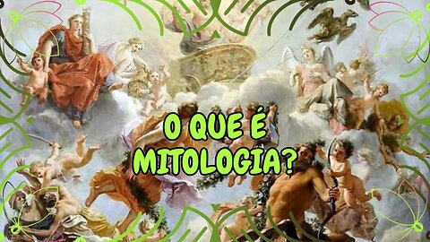 O que é Mitologia?