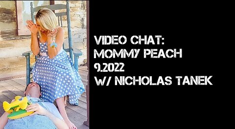 YKF: Mommy Peach 8.2022 w/ Nicholas Tanek
