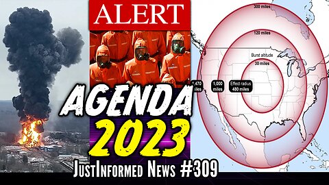 Are Major Disasters Being PLANNED To ACCELERATE The GLOBALIST AGENDA 2023? | JustInformed News #309