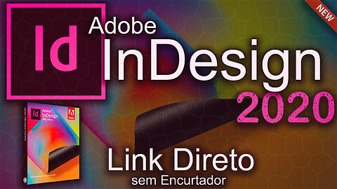 🔵Novo Adobe InDesign 2020 em Português BR + (Ativador Automático) Link Direto Sem Encurtador!🔵