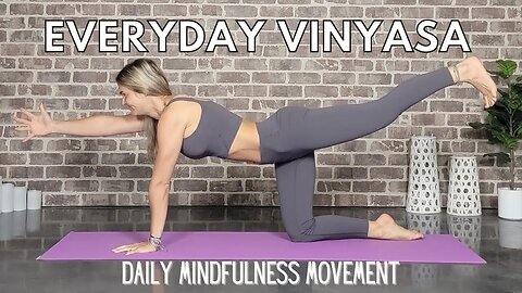 Vinyasa Yoga Flow for Every Day and Everyone || Mindfulness Movement || Yoga with Stephanie