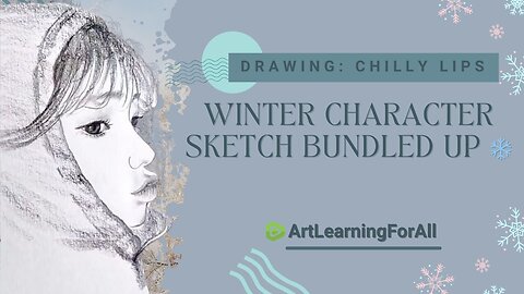 Chilly Lips: Winter Character Sketch Bundled Up ❄️🧥