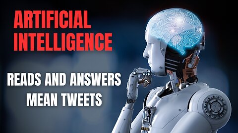 Ai is Savage!! Ai Reads Mean Tweets (Part 1)