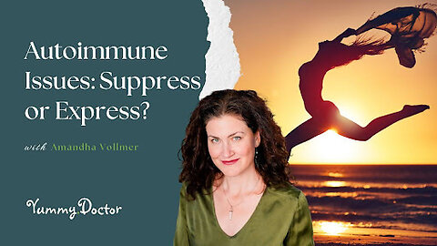 Autoimmune Issues: Suppress or Express?