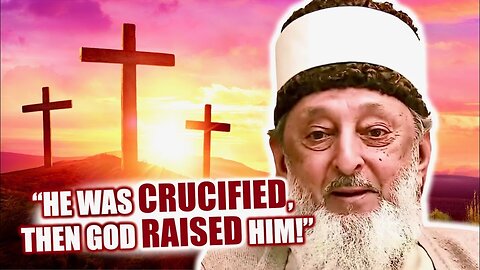 Muslim Scholar SHOCKS Christians, Says Jesus Was Crucified and Resurrected!