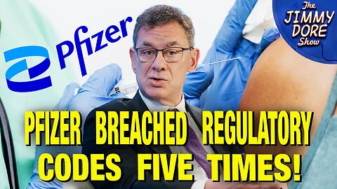 “Pfizer LIED About Covid Jabs” - Watchdog Accuses Pfizer Of Promoting ‘Unlicensed Vaccine’