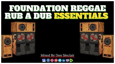 Official Foundation Reggae Rub A Dub Essentials Music Mix