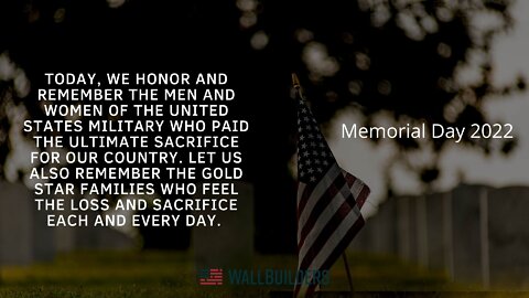 A WallBuilders Special - Memorial day 2022 - We remember