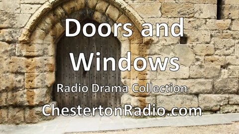 Doors and Windows - Radio Drama Collection - All Day Long!