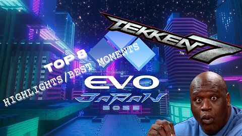 Tekken 7 Evo Japan 2023 highlights/ best moments (TOP 8)