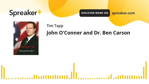 John O'Conner and Dr. Ben Carson