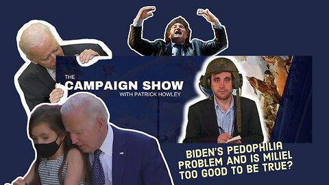 Biden's Pedophilia Problem And Is Milei Too Good To Be True?