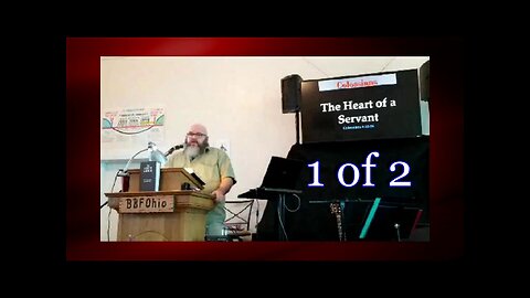 071 The Heart of a Servant Colossians 3v22-25 1 of 2